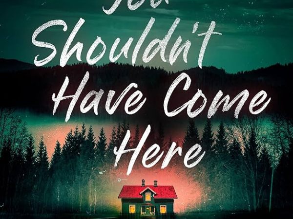 You Shouldn’t Have Come Here – Jeneva&nbsp;Rose