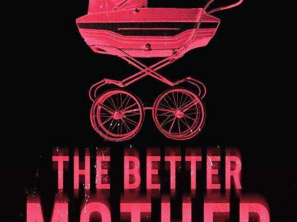 The Better Mother – Jennifer Van Der&nbsp;Kleut