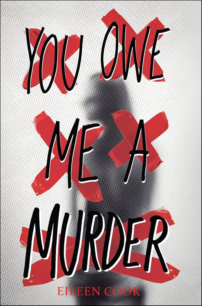 You Owe Me a Murder – Eileen&nbsp;Cook