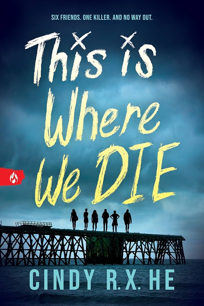 This is Where We Die – Cindy R.X.&nbsp;He