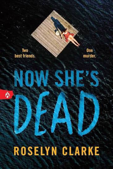 Now She’s Dead – Roselyn Clarke